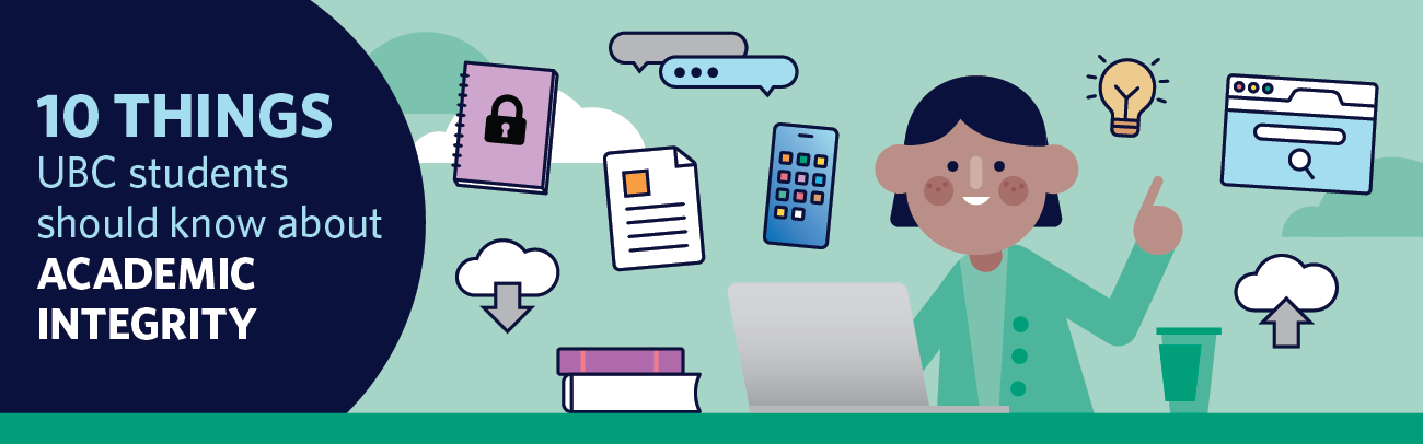 Web banner for 10 things UBC students should know about academic integrity